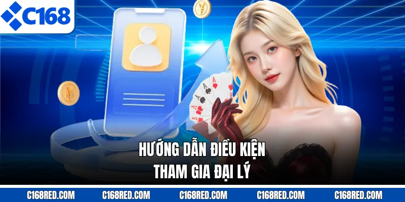Hướng dẫn điều kiện tham gia đại lý